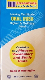 [9780714424514] Essentials Unfolded Oral Irish LC HL+OL