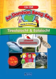 [9780714426990] An Domhan Beag Seo 4th Class Tireolaiocht + Eolaiocht Activity Book