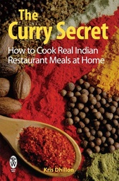 [9780716021919] Curry Secret- How to Cook Real Indian Restaurants Meals at Home