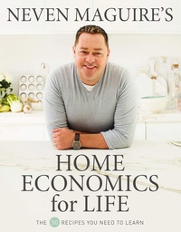 [9780717180790] Neven Maguire's Home Economics For Life H/B