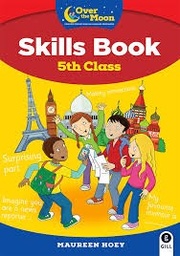 [9780717189410] Over The Moon 5th class Skills book and Literacy Portfolio (pack)