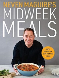 [9780717189786] Neven Maguire's Midweek Meals