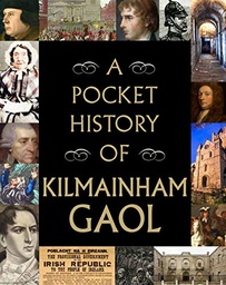 [9780717189892] A Pocket History of Kilmainham Gaol