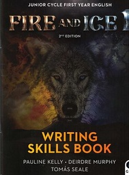 [9780717190942] Fire & Ice 1 2nd Ed. JC (Writing Skills Only)