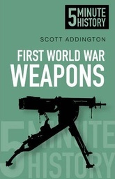 [9780752493220] First World War Weapons