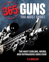 [9780760347577] 365 Guns You Must Shoot