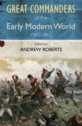 [9780857385901] Great Commanders of the Early Modern World 1567-1865 (Paperback)