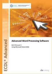 [9780857411983] ECDL Advanced Word Processing Software Using Word 2016 (BCS ITQ Level 3)