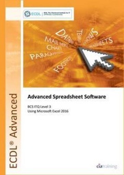 [9780857411990] ECDL Advanced Spreadsheet Software Using Excel 2016 (BCS ITQ Level 3)
