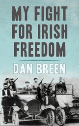 [9780947962333] My Fight for Irish Freedom