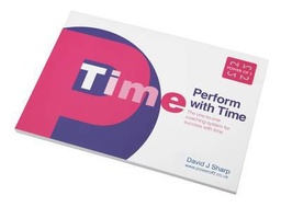 [9780953981229] Perform with Time The One-to-one Coaching System for Success with Time
