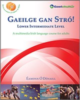 [9780956361417] GAEILGE GAN STRO Lower Intermediate Level