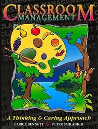 [9780969538813] Classroom Management ( A Thinking and Caring Approach )