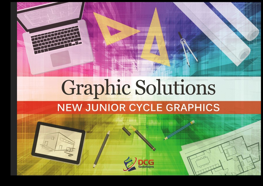 Graphic Solutions New Junior Cycle Graphics - 1st Year - 2nd Year - 3rd ...