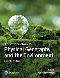 [9781292083575] An Introduction to Physical Geography and the Environment