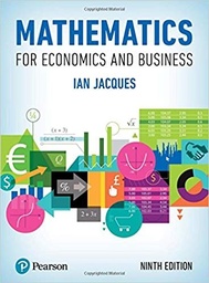[9781292191669] Mathematics for Economics and Business