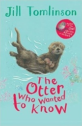 [9781405271943] The Otter who wanted to know