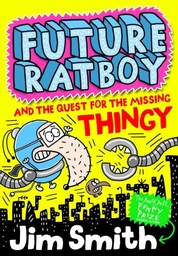 [9781405283984] Future Ratboy and the Quest for the