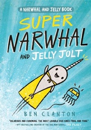 [9781405295314] SUPER NARWHAL & JELLY JOLT