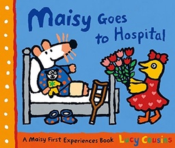 [9781406313260] maisy goes to hospital