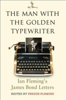 [9781408865484] The Man with the Golden Typewriter Ian Fleming's James Bond Letters