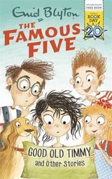 [9781444937190] Famous Five Good Old Timmy and Other Stories (World Book Day)