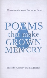 [9781471134890] Poems That Make Grown Men Cry 100 Men on the Words That Move Them (Hardback)