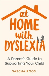 [9781472140654] At Home with Dyslexia