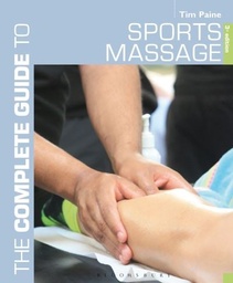 [9781472912329] The Complete Guide to Sports Massage