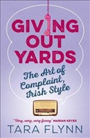 [9781473622555] Giving Out Yards The Art of Complaint, Irish Style
