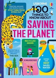 [9781474981835] 100 to know about saving the planet
