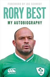 [9781529362442] Rory Best My Autobiography
