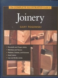 [9781561584017] The Complete Illustrated Guide to Joinery