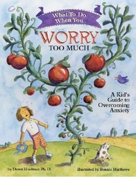 [9781591473145] WHAT TO DO WHEN YOU WORRY TOO MUCH