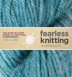 [9781596681491] Fearless Knitting Workbook The Step-by-Step Guide to Knitting Confidence (Hardback)