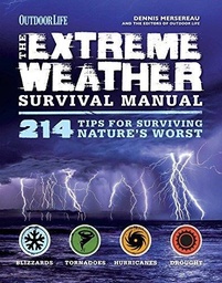 [9781616289539] Extreme Weather Survival Manual, The