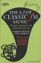 [9781780200033] The A-Z of Classic FM Music