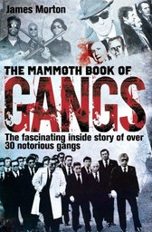 [9781780330884] The Mammoth Book of Gangs