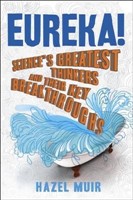 [9781780873251] Eureka! Science's Greatest Thinkers and Their Key Breakthroughs