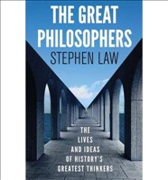 [9781780877471] The Great Philosophers The Lives and Ideas of History's Greatest Thinkers