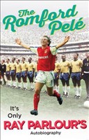 [9781780895055] Romford Pele It's Only Ray Parlour's Autobiography, The