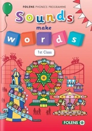[9781780908298] Sounds Make Words 1st Class Student Book