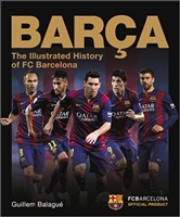 [9781780977287] Barca, the Official Illustrated History of FC Barcelona