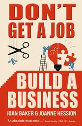[9781781171387] DON'T GET A JOB BUILD A BUSINESS
