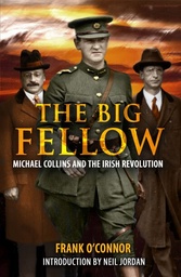 [9781781175583] The Big Fellow Michael Collins and the Irish Revolution