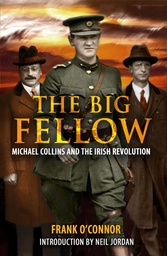 [9781781175583] The Big Fellow Michael Collins and the Irish Revolution