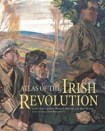 [9781782051176] Atlas of the Irish Revolution