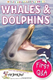 [9781782091837] Whales and Dolphins (First Questions and Answers) (Paperback)