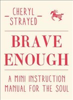 [9781782398530] Brave Enough A Mini Instruction Manual for the Soul