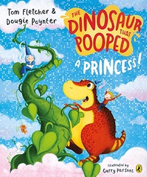 [9781782955429] Dinosaur that Pooped a Princess